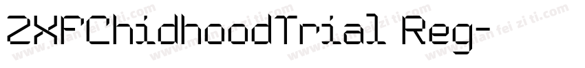 ZXFChidhoodTrial Reg字体转换